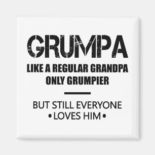 Grumpa som en vanlig farfar fast grinig far magnet