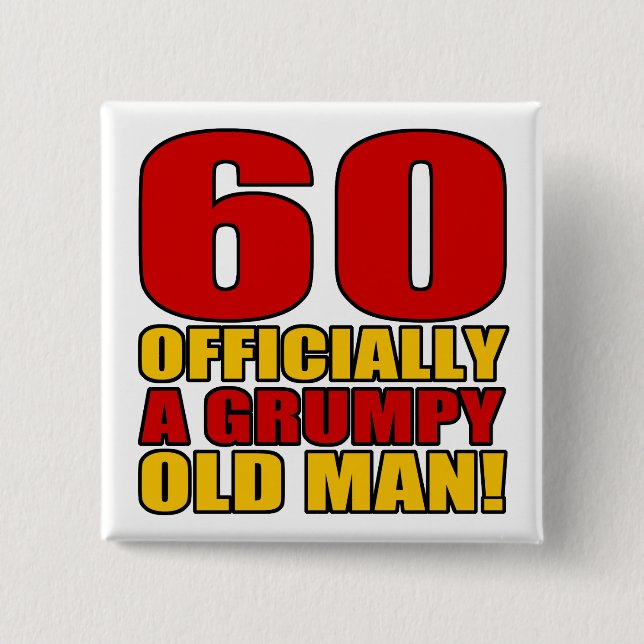 Grumpy 60 Birthday Humor Knapp (Framsida)