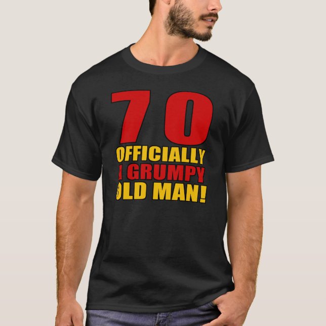 Grumpy 70 Birthday Humor Tee Shirt (Framsida)