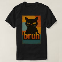 Grumpy Black Cat "Bruh" Retro Vintage Meme