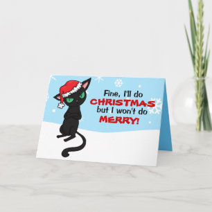 Grumpy Black Cat Wont be God jul Helgkort