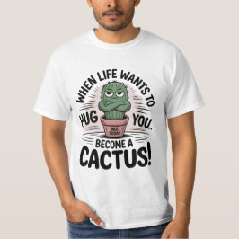 Grumpy Cactus - Lustigt citattecken, Tecknad T Shirt
