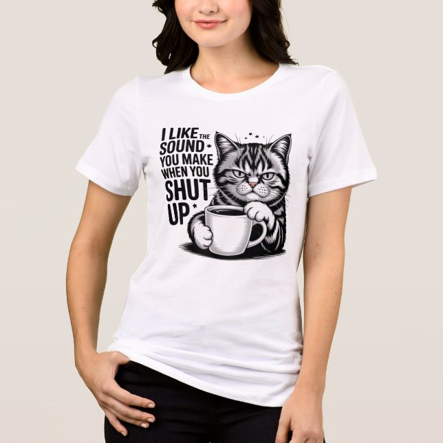 Grumpy Cat Coffee Shirt – I Like the Sound You Mak T (Framsida)