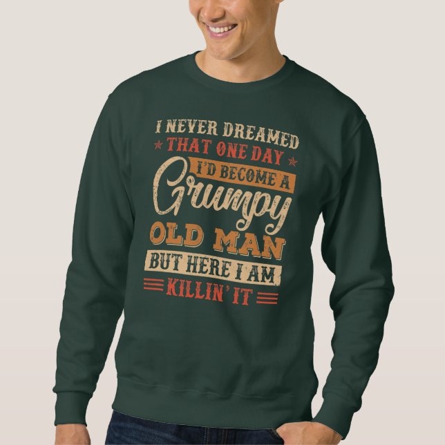 Grumpy Grandpa Old Man Joke Sarcastic Humor Lång Ärmad Tröja (Framsida)