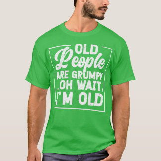 Grumpy Grandparent Vintage Old Person Typography T Shirt