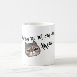 Grumpy kattunge "kommer med mig mitt kaffe…., kaffemugg