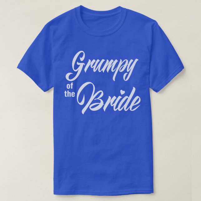 Grumpy Of Bride Wedding Party Funny Matching Brida T Shirt (Design framsida)