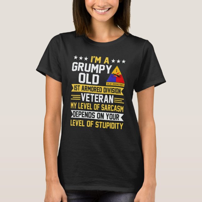 Grumpy Old 1st Armored Division Veteran Father Day T Shirt (Framsida)