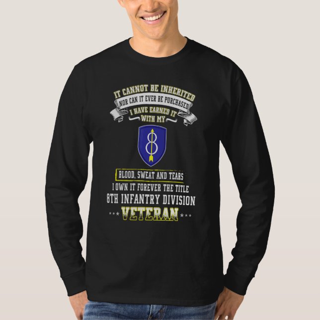 Grumpy Old 8th Infantry Division Veteran Day Milit T Shirt (Framsida)