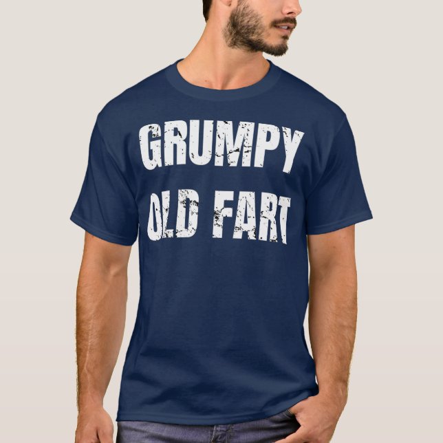 Grumpy Old Fart Funny 60:e födelsedagsgag Gift T Shirt (Framsida)