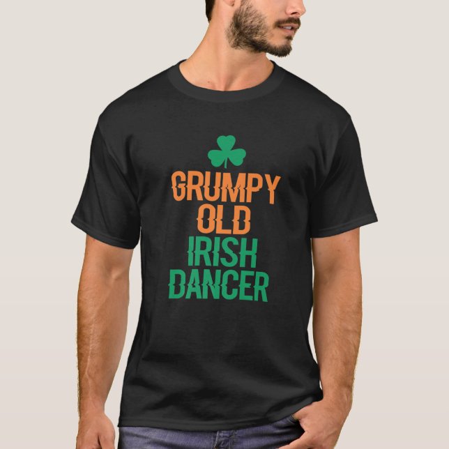 Grumpy Old Irish Dancer T Shirt (Framsida)