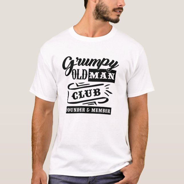 Grumpy Old Man Club Founder Member T-Shirt  (Framsida)