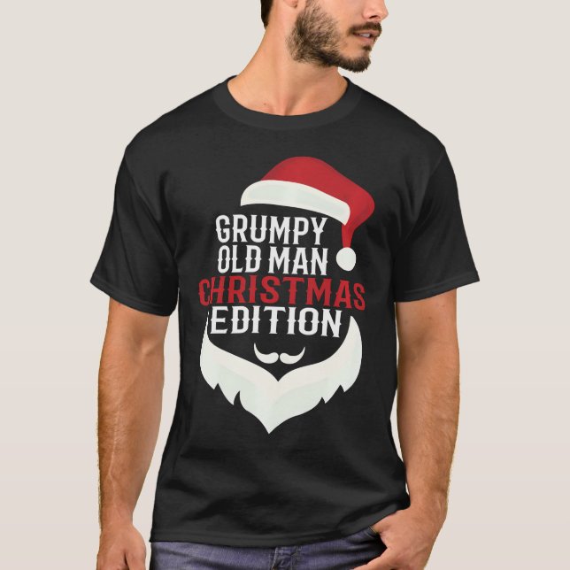 Grumpy Old Man-julupplagan Funny Santa Holid T Shirt (Framsida)