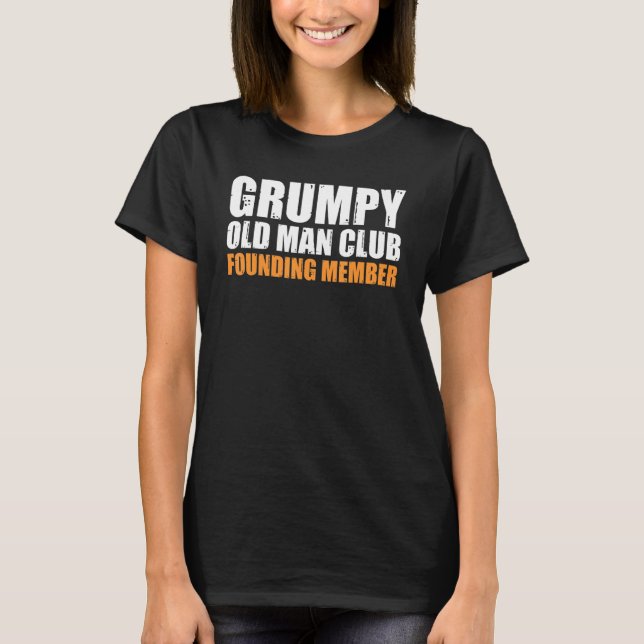 Grumpy Old Man-Klubb grundare Funny Far G T Shirt (Framsida)