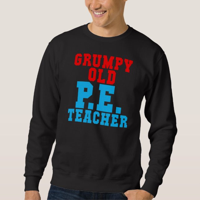 Grumpy Old Pe Teacher Lång Ärmad Tröja (Framsida)