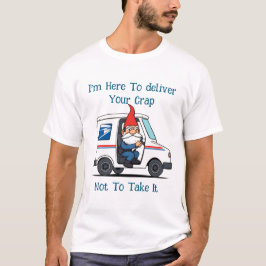 Grumpy Old U.S. Postal Worker Gnome Mail Delivery T Shirt