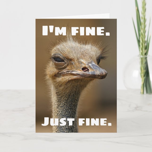 Grumpy Ostrich är bara Bra. Du då? Kort (Framsida)