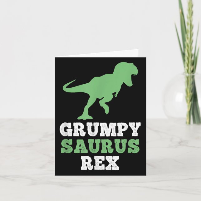 Grumpy saurus Rex Dino Dinosaur Funny Grumpysaurus Kort (Framsida)