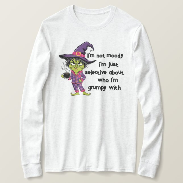 Grumpy Witch Långärmad Shirt-Witchy Vibes T Shirt (Design framsida)