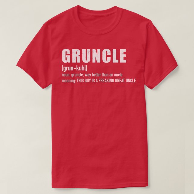 Gruncle för underbar morbror t shirt (Design framsida)
