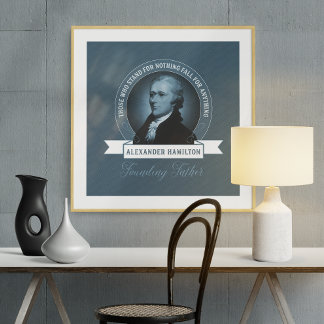 Grundande citat av Far Alexander Hamilton Poster