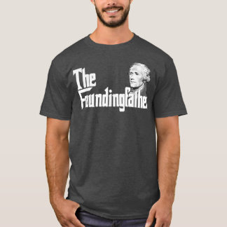 Grundande Far Aleander Hamilton T Shirt
