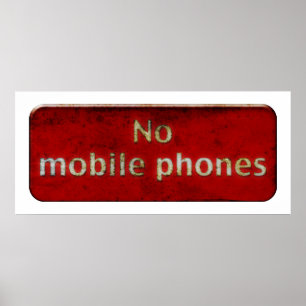 Grunge 'NO MOBILE TELEFONER flagga - eerie poster