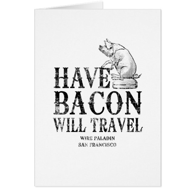 Grunge Stil har Bacon kommer att resa Hälsningskort (Framsidan)
