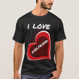 Grunge Style I Love My Girlfriend Heart Design T Shirt
