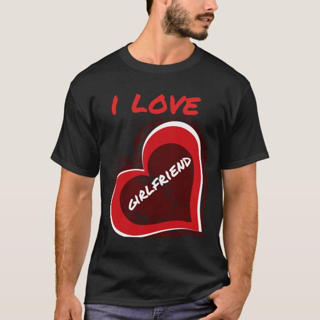 Grunge Style I Love My Girlfriend Heart Design T Shirt (Framsida)
