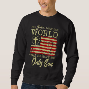 Grunge US Flagga John 316 Bible Verse God Lved T Lång Ärmad Tröja