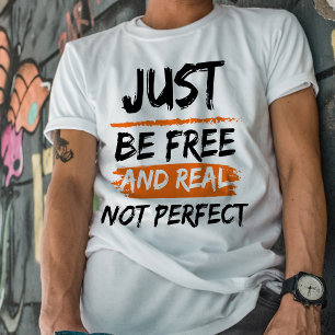 Grunge, var fri, inte perfekt citat t shirt