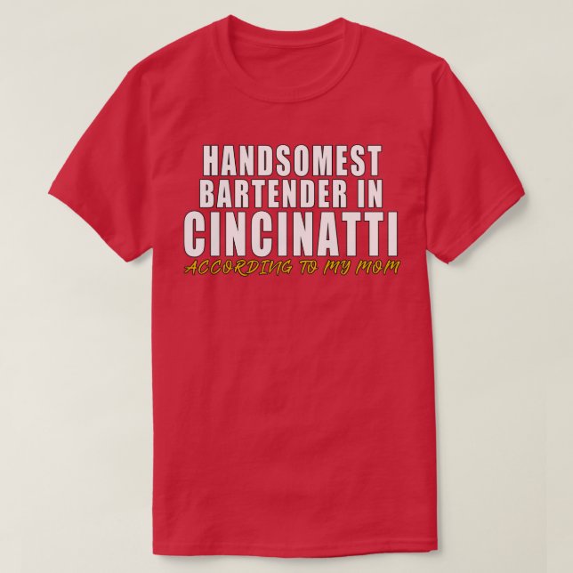 Gryssaste Bartender i Cincinnati Enligt min T Shirt (Design framsida)