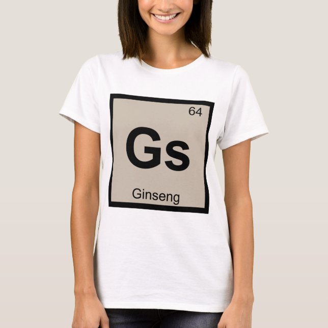 Gs - Ginseng kemi Periodiska systemets symbol Tee Shirt (Framsida)