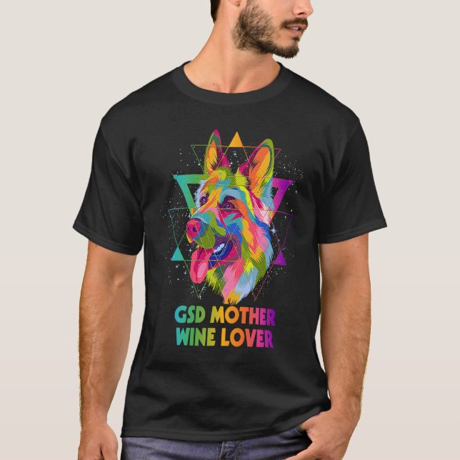GSD Mother Wine  German Shepherd Animal  Shepard   T Shirt (Framsida)