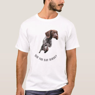 GSP, sa du fåglar? T-shirt