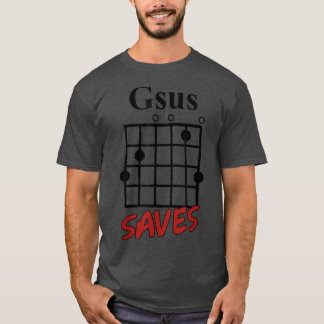 Gsus guitar Saves 974 T Shirt