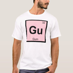 Gu - Periodisk Bord-symbol för gummikemi T Shirt