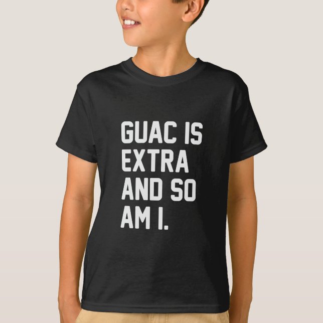 Guac är extra t-shirt (Framsida)