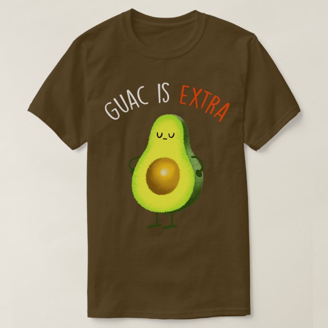 Guac är Extra T Shirt (Design framsida)