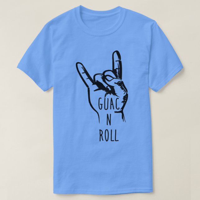 Guac n Roll 1 T Shirt (Design framsida)