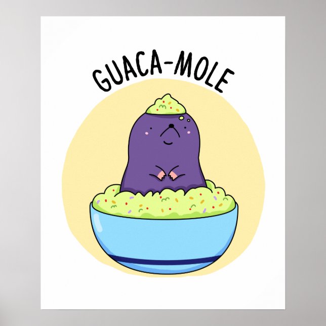 Guacamole Funny Mole in Guacamole Dip PUn Poster (Framsidan)