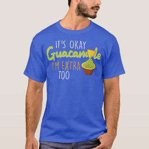 Guacamole jag är extra till Avocado Mexican T Shirt