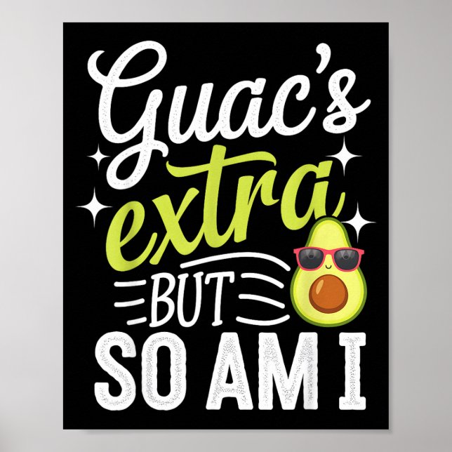 Guac's extra men så är jag också rolig guacamole a poster (Framsidan)