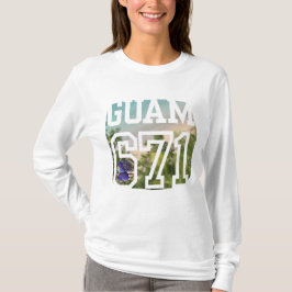 Guam Guahan Sweatshirt T Shirt