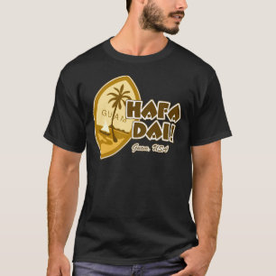 Guam Hafa Dai T-shirt
