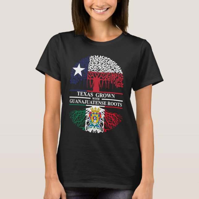Guanajuato Roots Texas Grown with Guanajuatense Ro T Shirt (Framsida)
