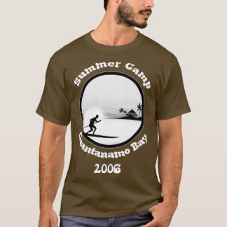 Guantánamo Bay, sommarläger 2006 T Shirt