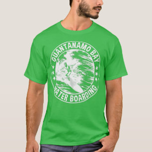 Guantanamo Bay Waterboarding T Shirt