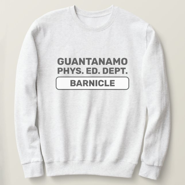 Guantanamo Phys. Ed. Dept.™ Sweatshirt (Design framsida)